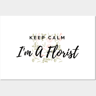 Keep Calm I'm A Florist Floral Pattern Pink Posters and Art